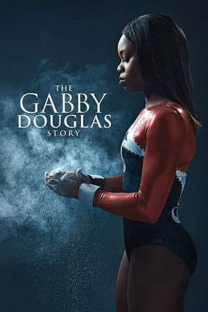 The Gabby Douglas Story The Gabby Douglas Story