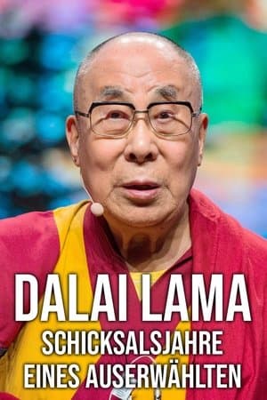Dalai Lama - The Fateful Years of a Chosen One Dalai Lama - Schicksalsjahre eines Auserwählten