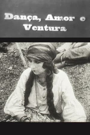 Dança, Amor e Ventura