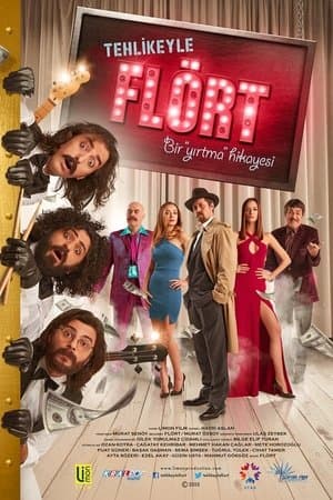Flirting with Danger Tehlikeyle Flört