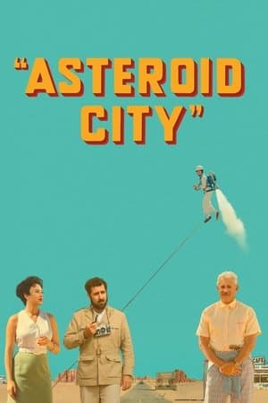 Asteroid City Asteroid City