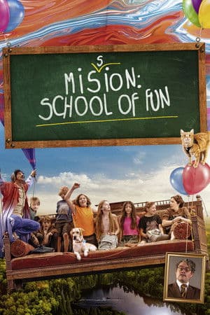 Mission: School of Fun Die unlangweiligste Schule der Welt