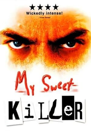 My Sweet Killer My Sweet Killer
