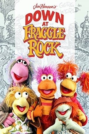 Down at Fraggle Rock Down at Fraggle Rock