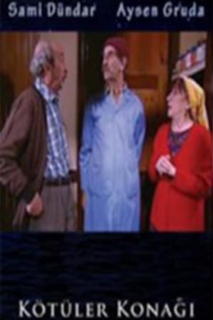 Kötüler Konağı Kötüler Konağı