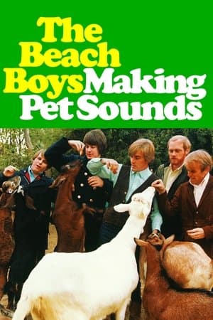 The Beach Boys: Making Pet Sounds The Beach Boys: Making Pet Sounds