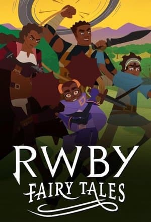 RWBY: Fairy Tales RWBY: Fairy Tales