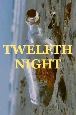 Twelfth Night Twelfth Night