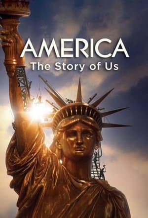 America: The Story of Us America: The Story of Us