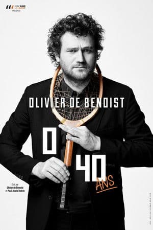 Olivier De Benoist : 0-40 Ans Olivier De Benoist : 0-40 Ans