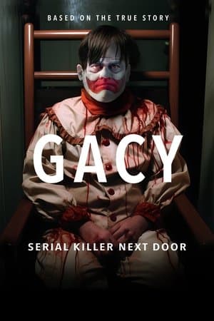 Gacy: Serial Killer Next Door Gacy: Serial Killer Next Door