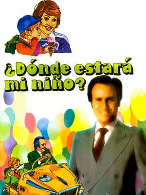 ¿Dónde estará mi niño? ¿Dónde estará mi niño?