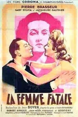 La Femme fatale La Femme fatale