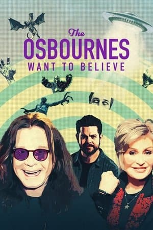 The Osbournes Want to Believe The Osbournes Want to Believe