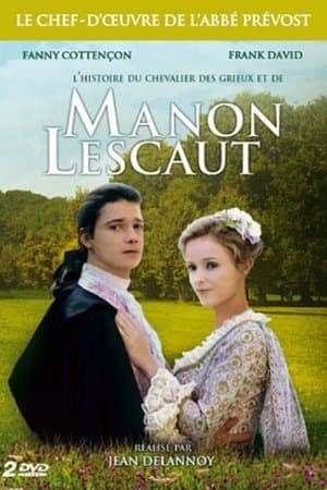 Histoire du Chevalier Des Grieux et de Manon Lescaut Histoire du Chevalier Des Grieux et de Manon Lescaut
