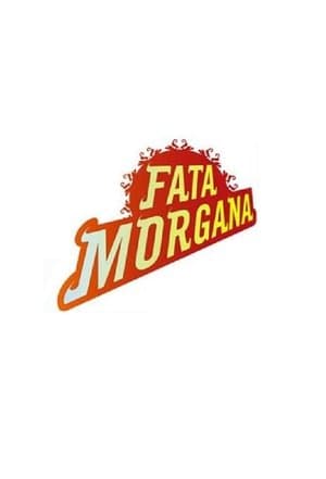 Fata Morgana Fata Morgana