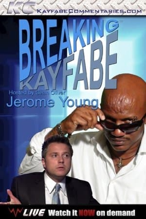 Breaking Kayfabe with Jerome Young Breaking Kayfabe with Jerome Young