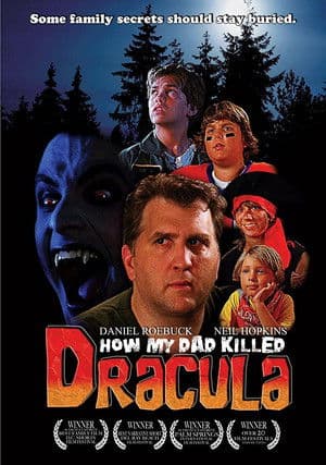 How My Dad Killed Dracula How My Dad Killed Dracula