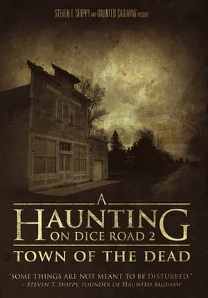 A Haunting On Dice Road 2: Town of the Dead A Haunting On Dice Road 2: Town of the Dead