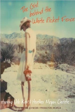 The Girl Behind the White Picket Fence The Girl Behind the White Picket Fence