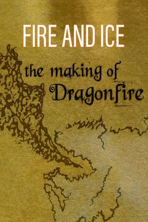 Fire and Ice: The Making of 'Dragonfire' Fire and Ice: The Making of 'Dragonfire'