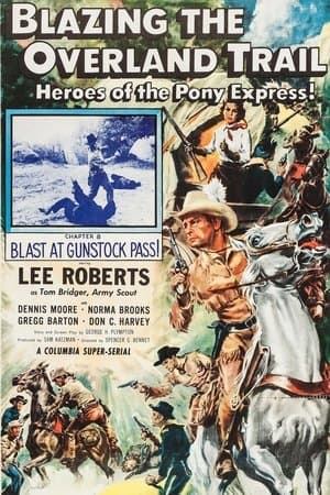 Blazing the Overland Trail Blazing the Overland Trail