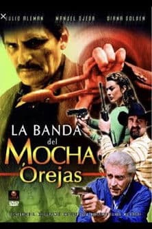 La banda del mocha orejas La banda del mocha orejas