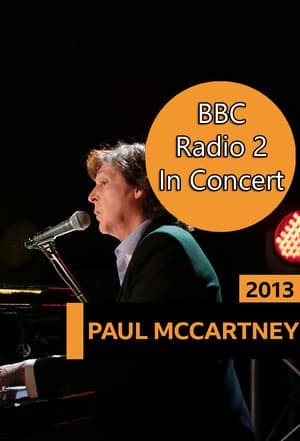 Paul McCartney - BBC Radio 2 in Concert Paul McCartney - BBC Radio 2 in Concert