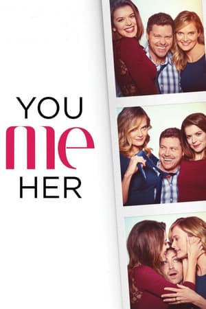You Me Her You Me Her