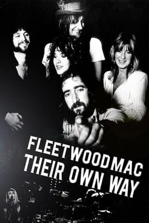 Fleetwood Mac: Their Own Way Fleetwood Mac: Their Own Way