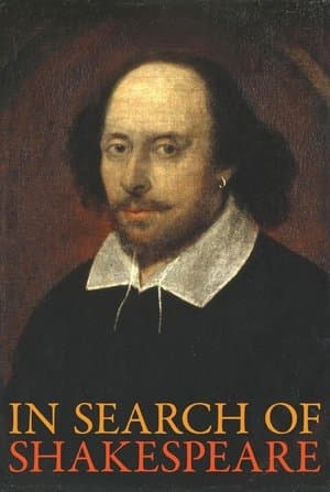 In Search of Shakespeare In Search of Shakespeare