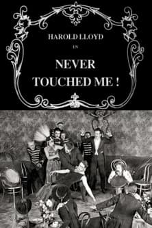 Never Touched Me! Never Touched Me!