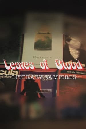 Leaves of Blood: Literary Vampires
