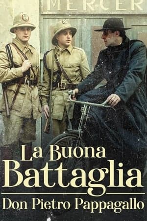 La buona battaglia – Don Pietro Pappagallo