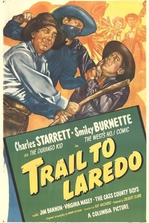 Trail to Laredo Trail to Laredo