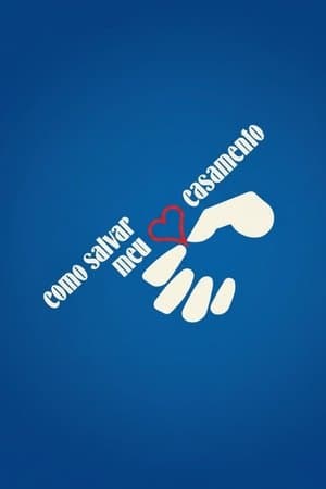 Como Salvar Meu Casamento Como Salvar Meu Casamento