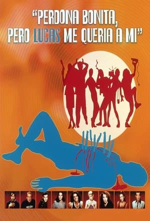 Excuse Me Darling, But Lucas Loved Me Perdona bonita, pero Lucas me quería a mí