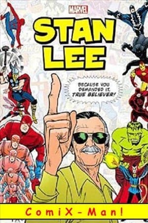 Stan Lee: ComiX-Man! Stan Lee: ComiX-Man!