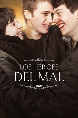 The Heroes of Evil Los héroes del mal