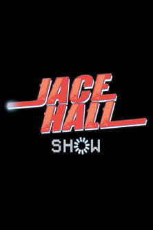 The Jace Hall Show The Jace Hall Show