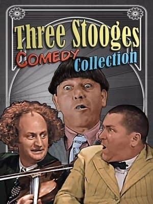Three Stooges Comedy Collection Three Stooges Comedy Collection