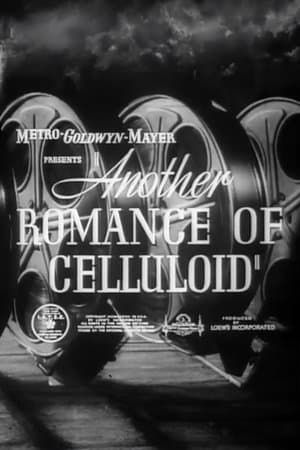 Another Romance of Celluloid Another Romance of Celluloid