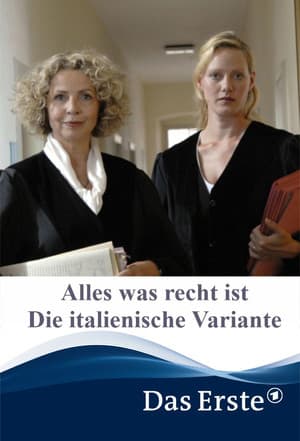 Alles was recht ist - Die italienische Variante Alles was recht ist - Die italienische Variante