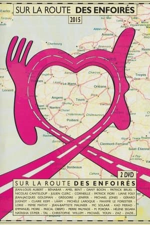Les Enfoirés 2015 - Sur la route des Enfoirés Les Enfoirés 2015 - Sur la route des Enfoirés