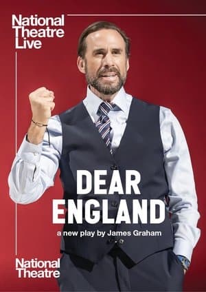 National Theatre Live: Dear England National Theatre Live: Dear England