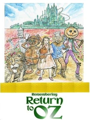 Remembering Return to Oz Remembering Return to Oz