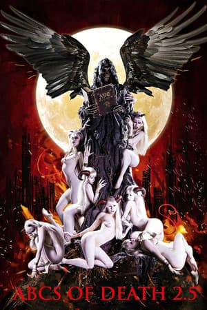 ABCs of Death 2 1/2 ABCs of Death 2 1/2