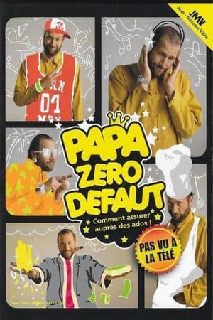 papa zéro défaut papa zéro défaut