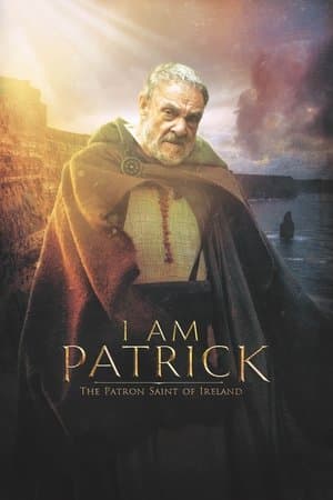 I Am Patrick: The Patron Saint of Ireland I Am Patrick: The Patron Saint of Ireland