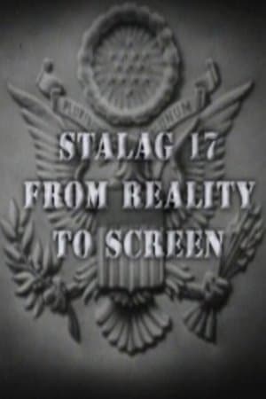 Stalag 17: From Reality to Screen Stalag 17: From Reality to Screen